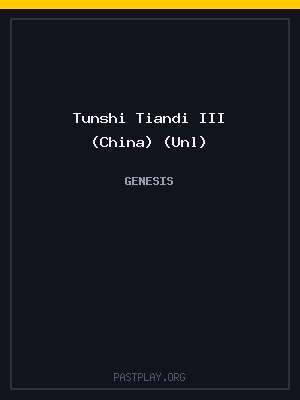 Tunshi Tiandi III (China) (Unl)