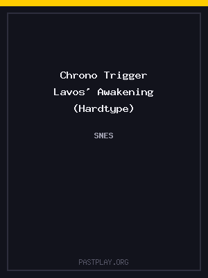 Chrono Trigger Lavos’ Awakening (Hardtype) cover art