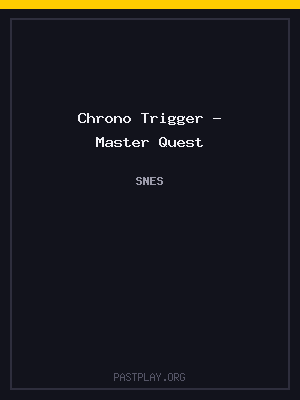 Chrono Trigger – Master Quest cover art