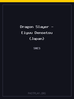 Dragon Slayer – Eiyuu Densetsu (Japan)