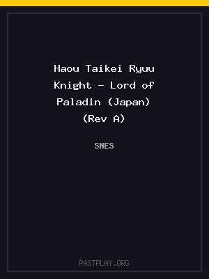 Haou Taikei Ryuu Knight – Lord of Paladin (Japan) (Rev A) cover art