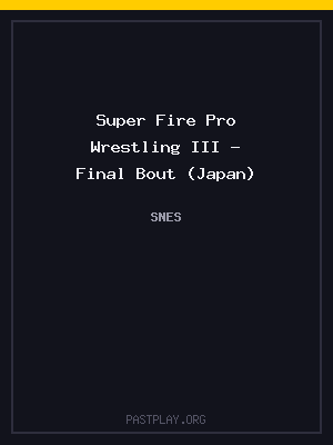 Super Fire Pro Wrestling III – Final Bout (Japan) cover art