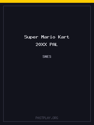 Super Mario Kart 20XX PAL cover art