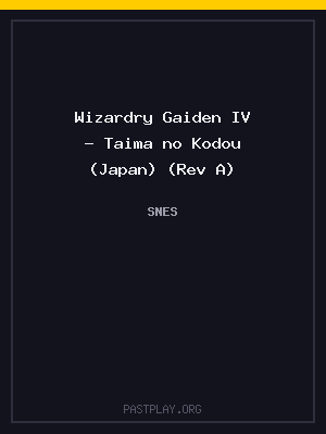 Wizardry Gaiden IV – Taima no Kodou (Japan) (Rev A)