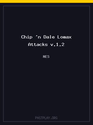 Chip ‘n Dale Lomax Attacks v.1.2 cover art