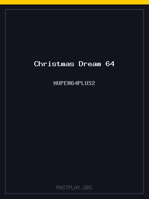 Christmas Dream 64