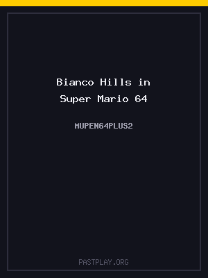 Bianco Hills in Super Mario 64