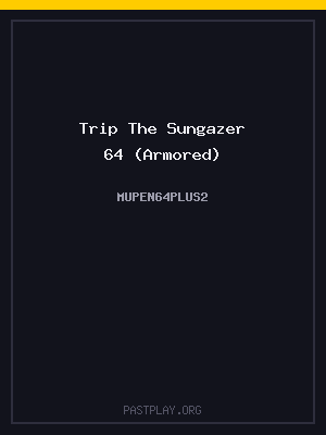 Trip The Sungazer 64 (Armored) cover art