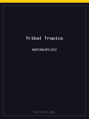 Tribal Tropics