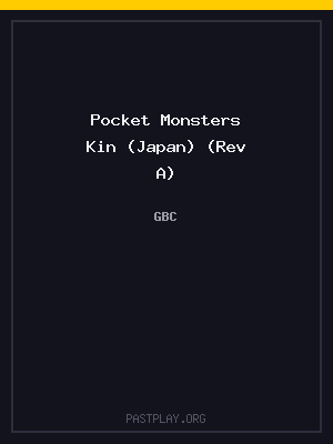 Pocket Monsters Kin (Japan) (Rev A)