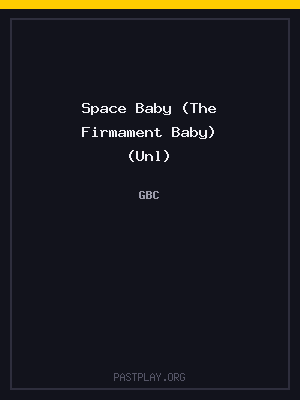 Space Baby (The Firmament Baby) (Unl) cover art