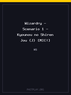 Wizardry – Scenario 1 – Kyounou no Shiren Jou (J) [M][!]