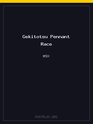 Gekitotsu Pennant Race