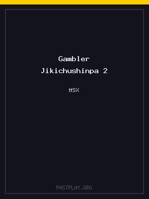 Gambler Jikichushinpa 2