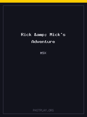 Rick & Mick’s Adventure