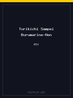 Turikichi Sampei Burumarine-Hen