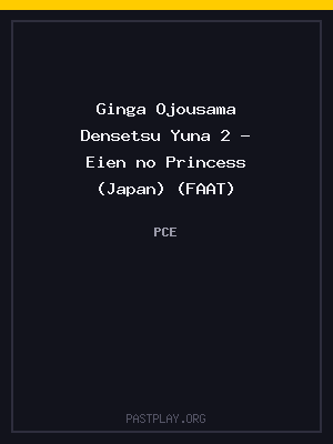 Ginga Ojousama Densetsu Yuna 2 – Eien no Princess (Japan) (FAAT) cover art