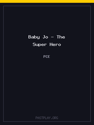 Baby Jo – The Super Hero