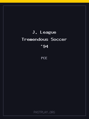 J. League Tremendous Soccer ’94