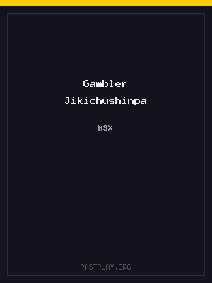 Gambler Jikichushinpa