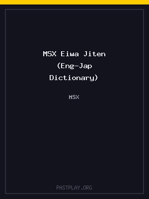 MSX Eiwa Jiten (Eng-Jap Dictionary)