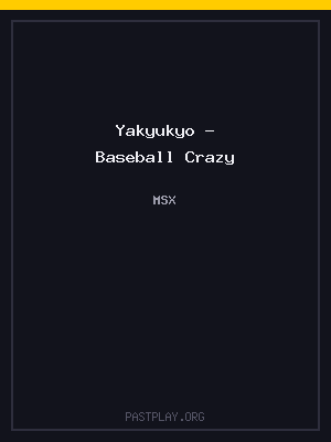 Yakyukyo – Baseball Crazy