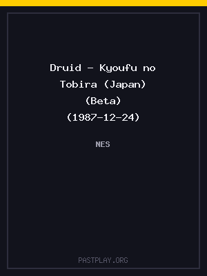 Druid – Kyoufu no Tobira (Japan) (Beta) (1987-12-24)
