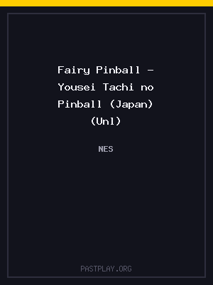 Fairy Pinball – Yousei Tachi no Pinball (Japan) (Unl) cover art