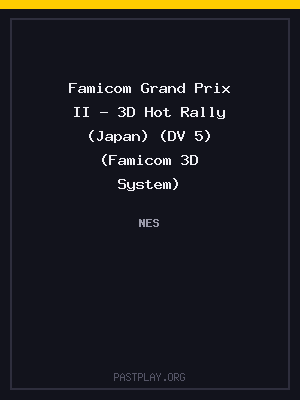 Famicom Grand Prix II – 3D Hot Rally (Japan) (DV 5) (Famicom 3D System)