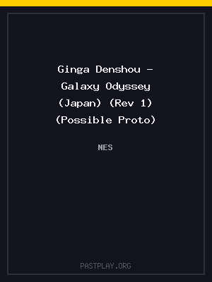 Ginga Denshou – Galaxy Odyssey (Japan) (Rev 1) (Possible Proto)