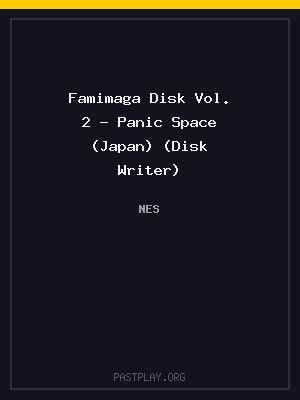 Famimaga Disk Vol. 2 – Panic Space (Japan) (Disk Writer)