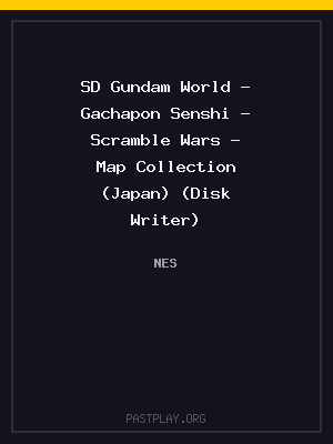SD Gundam World – Gachapon Senshi – Scramble Wars – Map Collection (Japan) (Disk Writer) cover art