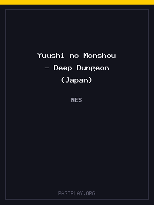 Yuushi no Monshou – Deep Dungeon (Japan)