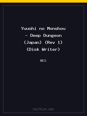 Yuushi no Monshou – Deep Dungeon (Japan) (Rev 1) (Disk Writer)